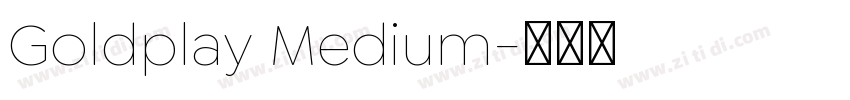 Goldplay Medium字体转换